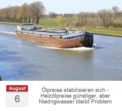 Ölpreise stabilisieren sich - Heizölpreise günstiger, aber Niedrigwasser bleibt Problem