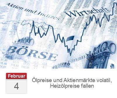 Ölpreise und Aktienmärkte volatil, Heizölpreise fallen