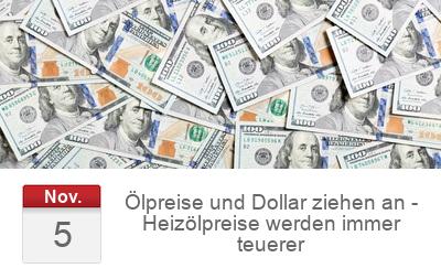 Ölpreise und Dollar ziehen an - Heizölpreise werden immer teuerer