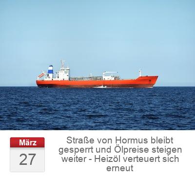 Straße von Hormus  bleibt gesperrt und Ölpreise steigen weiter - Heizöl verteuert sich erneut