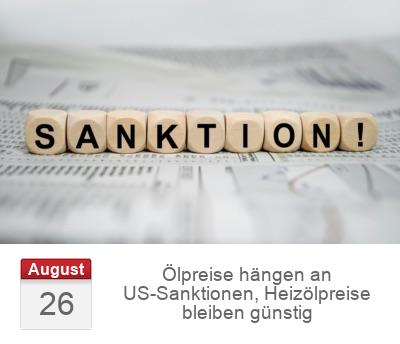 Ölpreise hängen an US-Sanktionen, Heizölpreise bleiben günstig