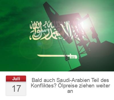 Bald auch Saudi-Arabien Teil des Konfliktes? Ölpreise ziehen weiter an